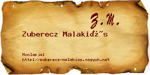 Zuberecz Malakiás névjegykártya